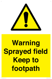 Warning sprayed field Keep to footpath
